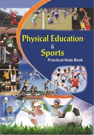 Physical Education Practical Note Book ( Hard Bond ) for School and Collages