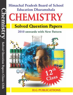 H.P. Board Chemistry Class-XII  Solved Question Papers
